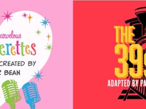the marvelous wonderettes and the 39 steps
