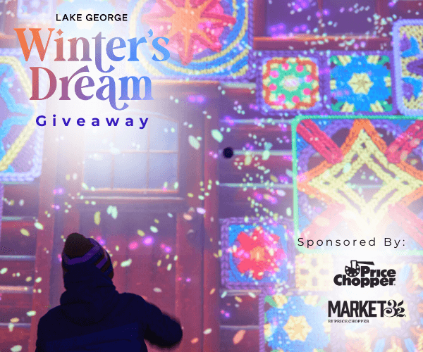 Lake George Winter's Dream Giveaway Sponsored by Price Chopper and Market 32