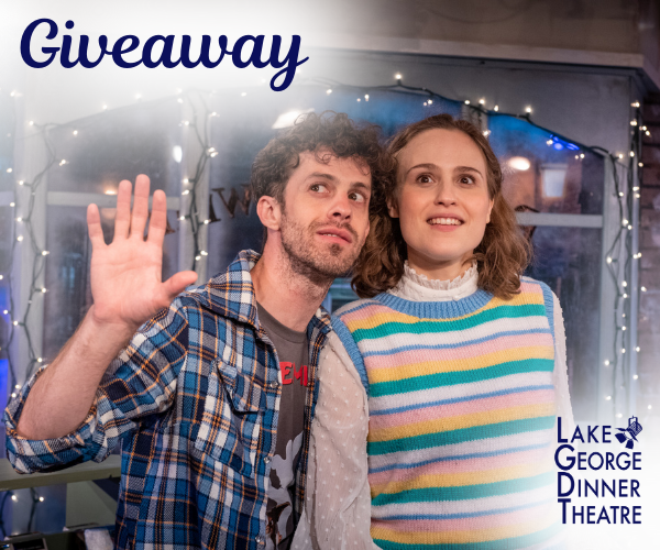 Win a Pair of Tickets to the Lake George Dinner Theatre