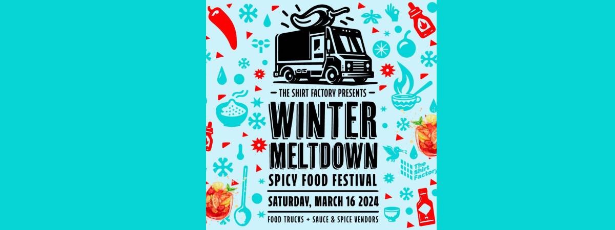 winter meltdown spicy food festival march 15, 2025