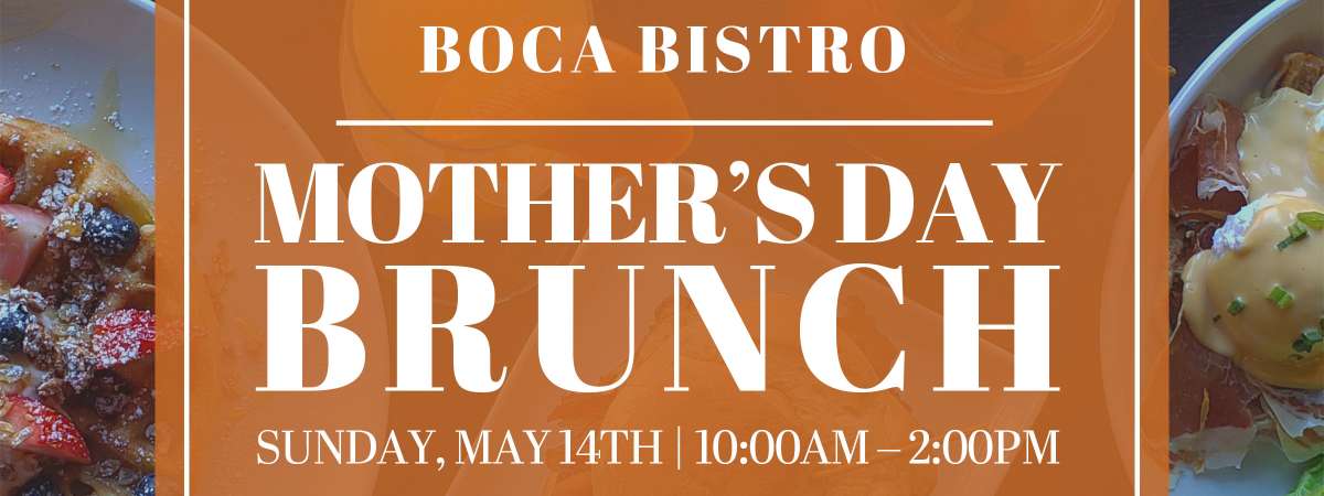 Promotional flyer for Mother's Day brunch at Boca Bistro