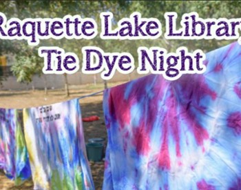 raquette lake library tie dye night