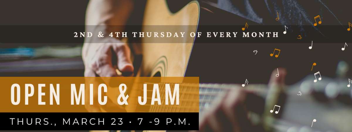 Open Mic Night & Jam | Thursday March 23rd | 7 - 9 p.m. flyer