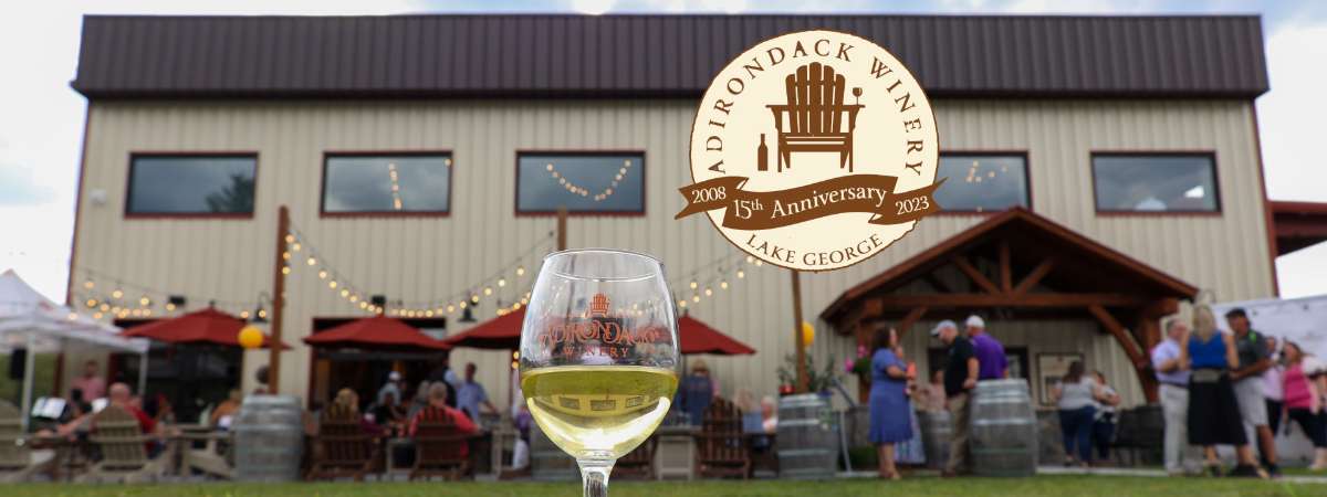 Adirondack Winery's 15th Anniversary Extravaganza