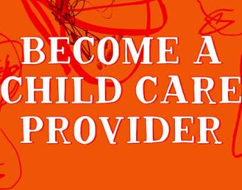 Become A Child Care Provider