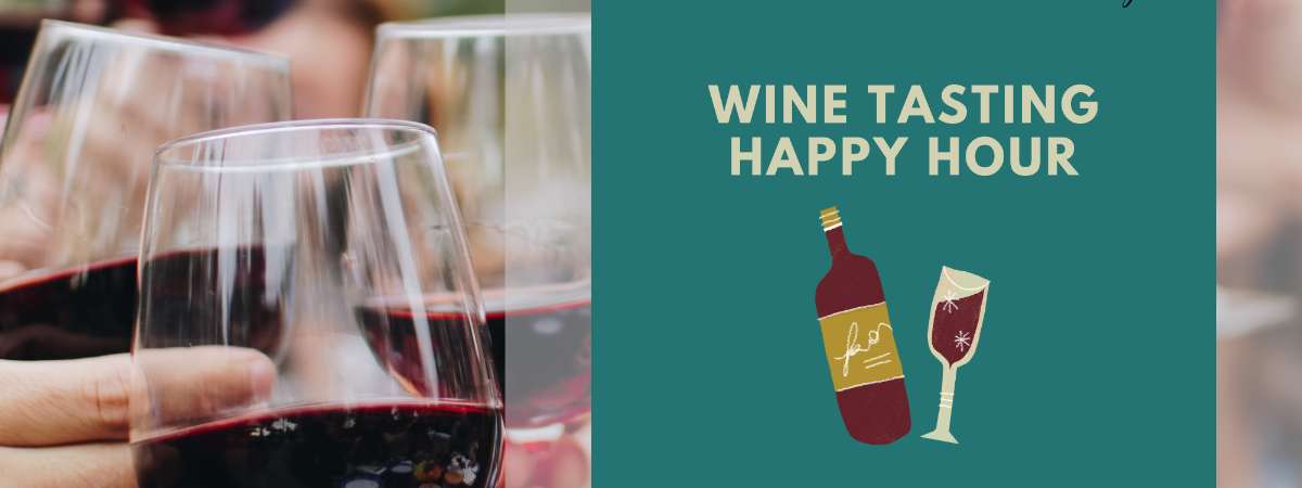 Wine-Down Wednesday - Wine Tasting Happy Hour