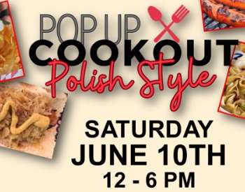 Pop Up Cookout Polish Style logo, date, and pictures of Polish food