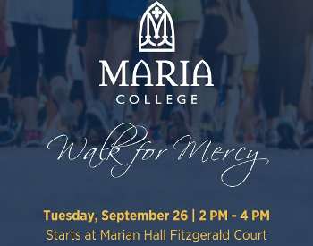 Promo for Walk for Mercy to be held 9/26 from 2-4pm at Maria College.