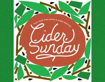 graphic apple and leaves, text reads Cider Sunday: Pick Your Own Apple & Cider Festival