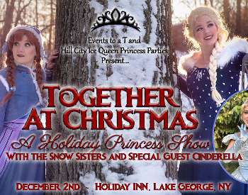 Join the Snow Sisters and Cinderella in Lake George