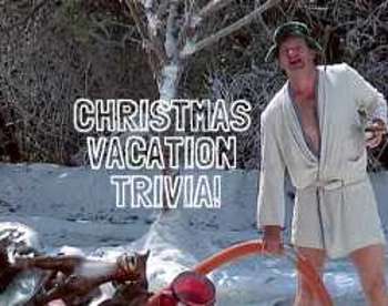 Christmas Vacation Trivia