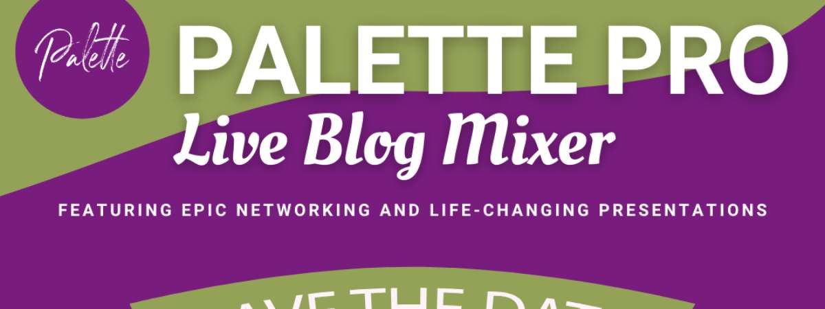 Palette Pro Live Blog Mixer!