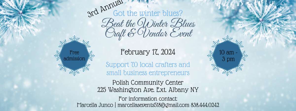 3rd Annual – Beat the Winter Blues Craft & Vendor Event