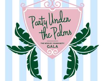 Informational Graphic for the 2024 Wesley Community Gala: Party Under The Palms