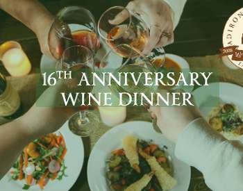 Adirondack Winery's 16th Anniversary Wine Dinner
