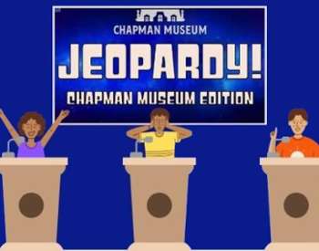 chapman museum jeopardy