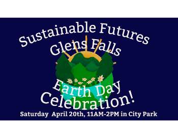 A colorful poster for a Glens Falls Earth Day Celebration. The text reads "Sustainable Futures" at the top, "Earth Day Celebration!" in the center, and "Saturday April 20th, 11AM-2PM in City Park" at the bottom.