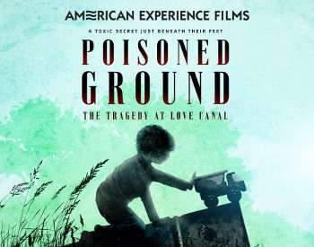 Special Screening of Poisoned Ground: The Tragedy of Love Canal
