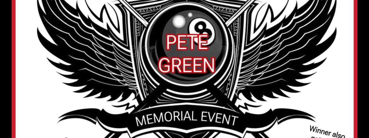 2nd Annual Pete Green Memorial 8-Ball Tournament