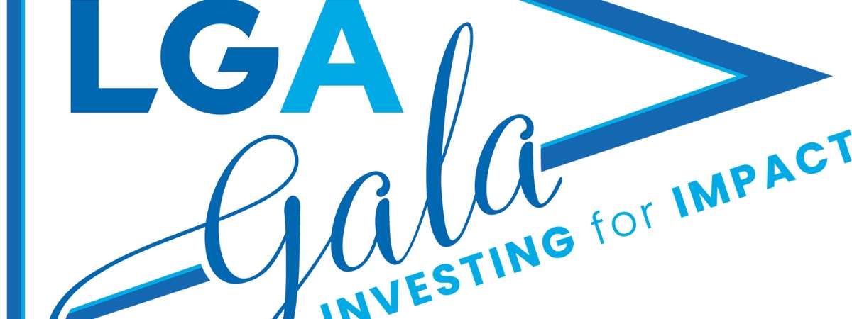 LGA Gala: Investing for Impact
