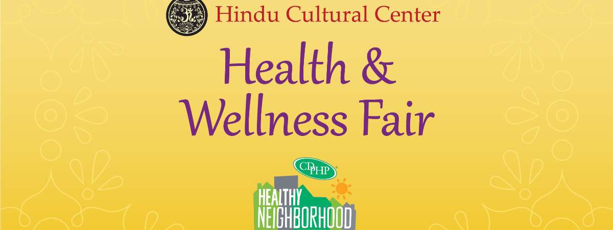 Hindu Cultural Center Health & Wellness Fair in partnership with CDPHP® Healthy Neighborhood