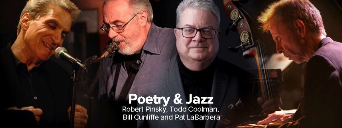 Poetry & Jazz: Robert Pinsky, Todd Coolman, Bill Cunliffe and Pat LaBarbera