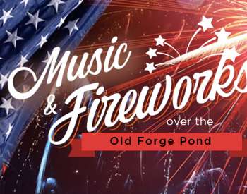 Music & Fireworks over the Old Forge Pond