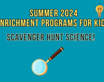 Scavenger Hunt Science - Summer Program for Kids