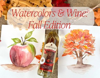 Watercolors & Wine : Fall Edition