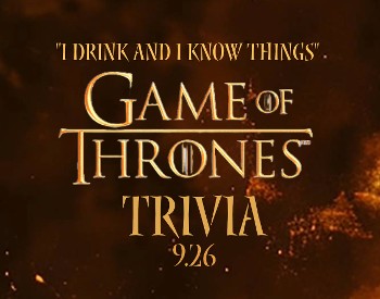 Thursday Game Nights: GAME OF THRONES TRIVIA