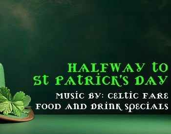 Halfway to St Patrick's Day Celebration