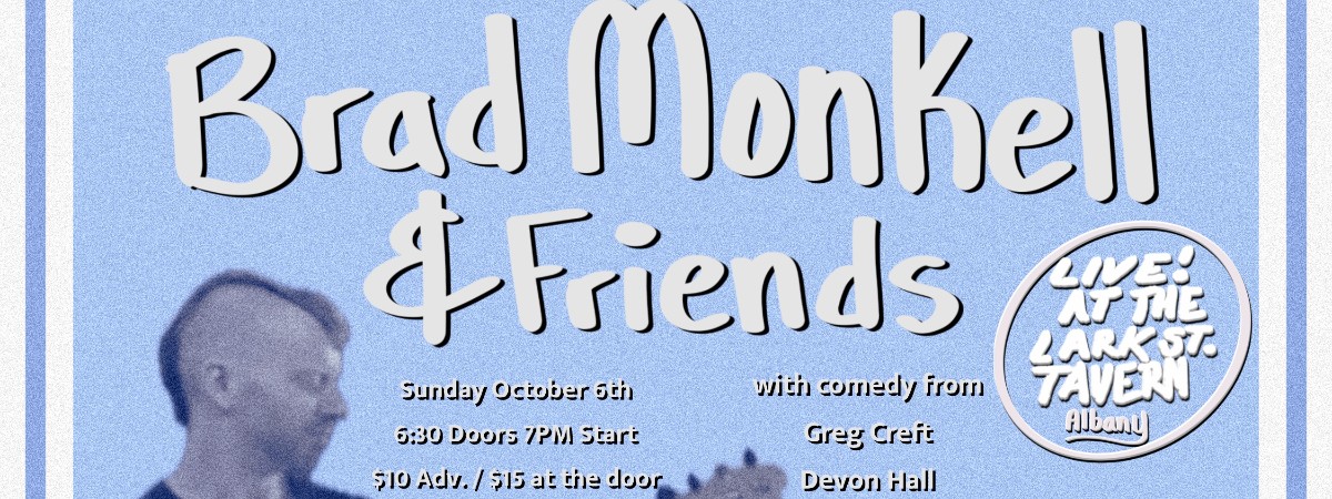 Brad Monkell & Friends