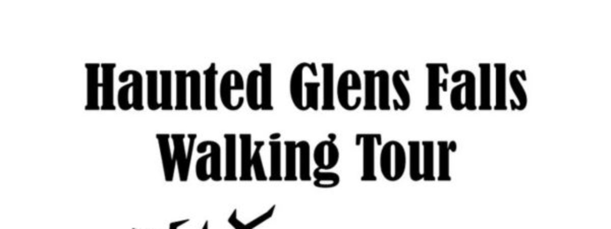 haunted glens falls walking tour