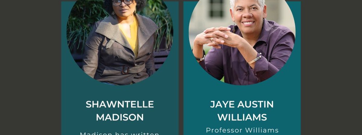 Professor Jaye Austin Williams' bio with author Shawntelle Madison's bio for Saratoga Book Festival 2024