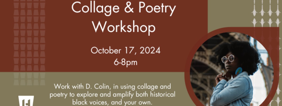 Collage & Poetry Workshop led by D. Colin