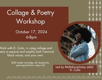 Collage & Poetry Workshop led by D. Colin