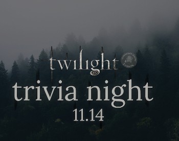 Twilight Trivia Night !