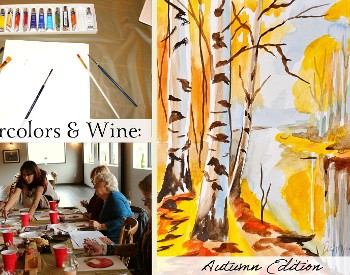 Watercolors & Wine : Autumn Edition