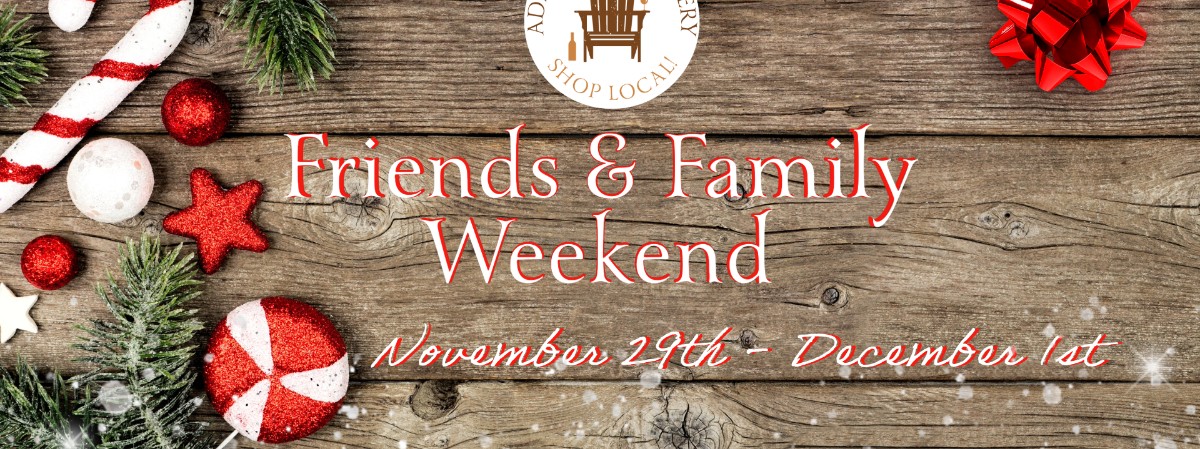 Friends & Family Weekend at Adirondack Winery