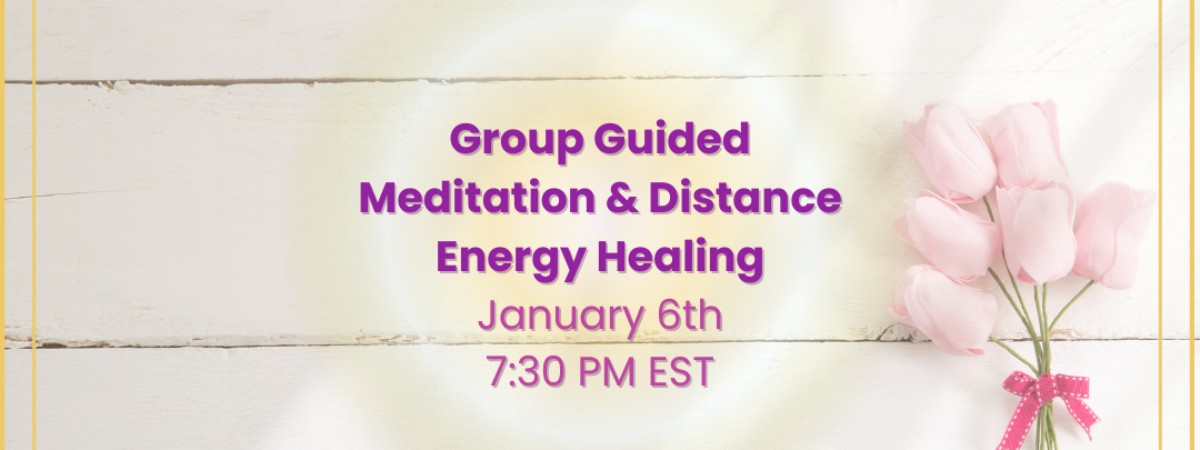 Evening Guided Group Reflection & Energy Healing January 6th