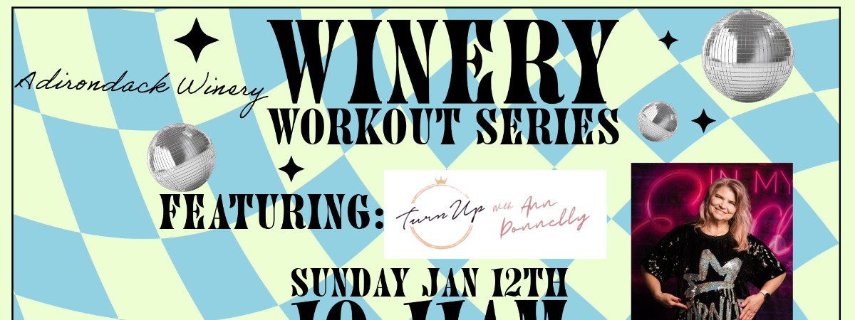 Turn Up with Ann Donnelly: Winery Work Out Series