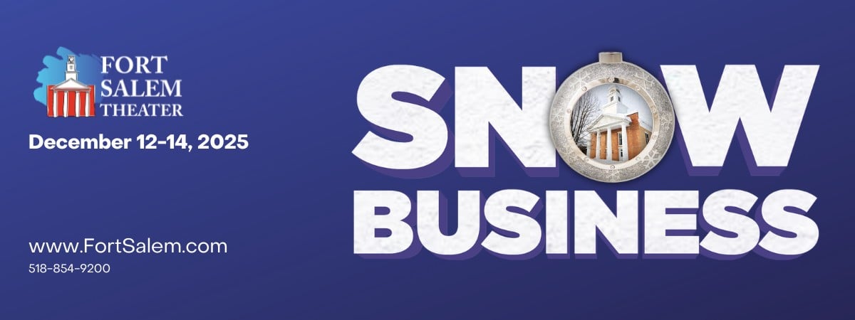 Snow Business at Fort Salem Theater