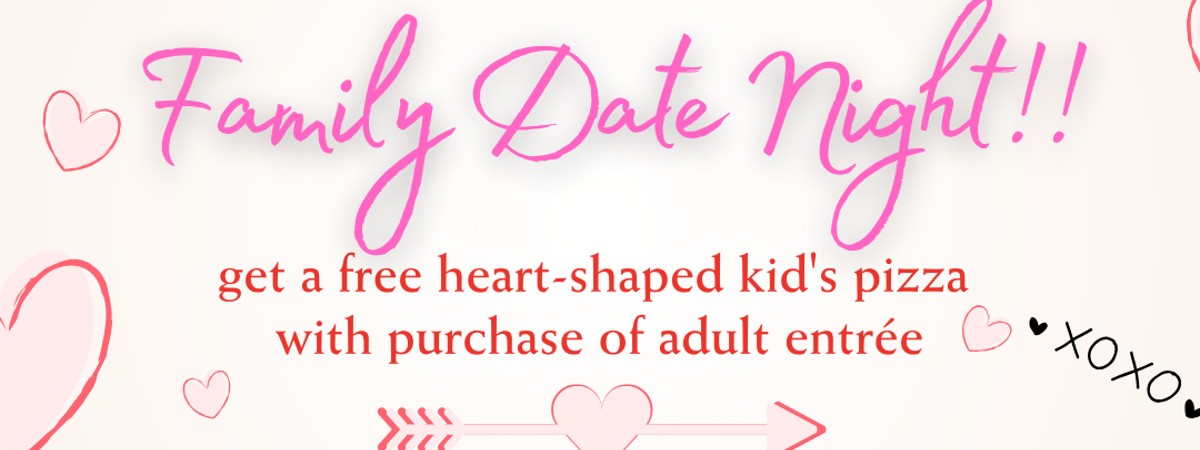 Valentine's Day Family Date Night Friday, Feb 14, 2025 Saratoga