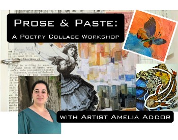 Prose & Paste: A Poetry Collage Workshop (Day 1: Poetry)