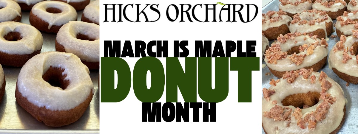 March Is Maple Donut Weekend at Hicks Orchard