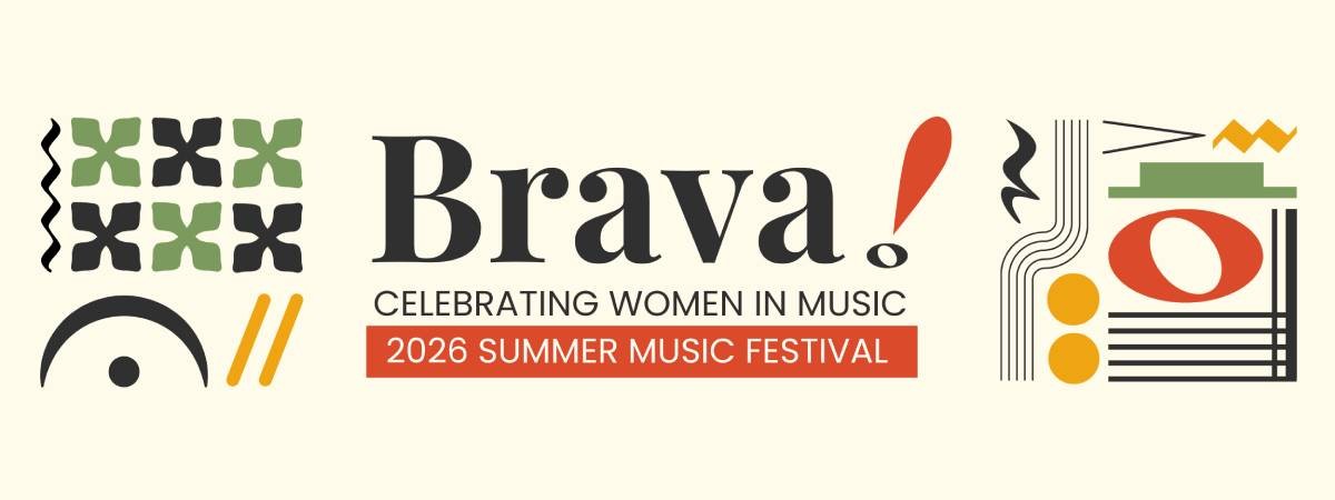 brava! celebrating women in music 2026 summer music festival