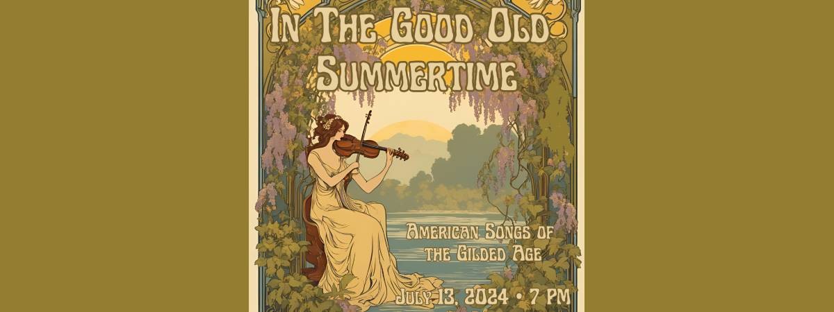 in the good old summertime, american songs of the gilded age