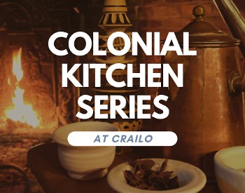 Photo of historical chocolate pot, spices and whisk in front of Crailo's hearth kitchen with text reading "Colonial Kitchen Series at Crailo" overlayed.