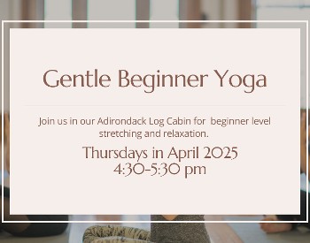 Gentle Beginner Yoga, Thursdays in April 4:30-5:3- pm, background of women doing yoga