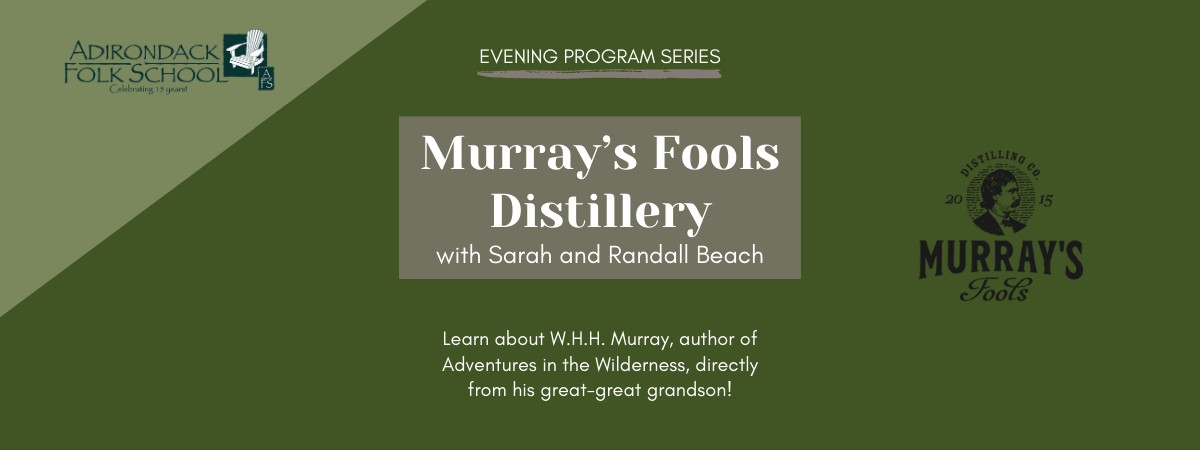 Event banner for Evening Program: Murray's Fools Distillery